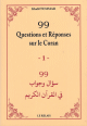 99 Questions et Réponses sur le Coran 99 Questions et Réponses sur le Coran